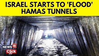 Hamas Tunnel Network | Israeli Military Is Reportedly Flooding Hamas Tunnels in Gaza | N18V | News18