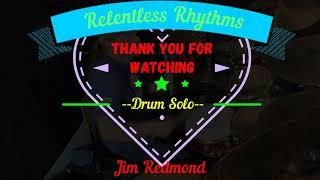 2 Minute Drum Solo Relentless Rhythms Jim Redmond