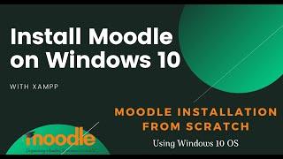 How to install Moodle in XAMPP (with guide on fixing errors)