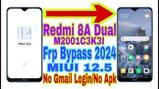 Redmi 8A Dual MIUI 12.5 Frp Bypass | New Trick 2024 | No Pc/Bypass Google Account 100% Working