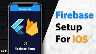 Flutter Tutorial - Firebase Setup For iOS 2/3 | Android, iOS, Web