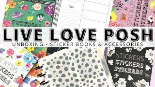 LIVE LOVE POSH UNBOXING! | STICKER BOOKS, PLANNER COVERS, FILLER PAPR & ACCESSORIES