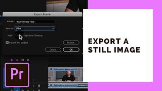 How to Export a Still Image from Your Video in Premiere Pro