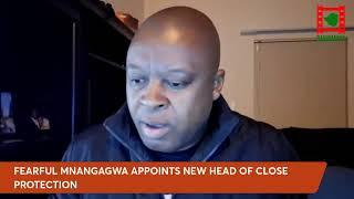 WATCH LIVE: Fearful Mnangagwa appoints new Head of Close Protection