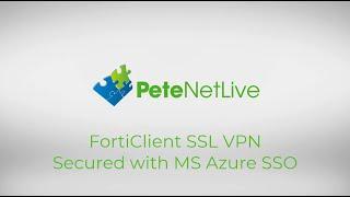 FortiClient Remote SSL VPN with Azure/Azure MFA Authentication