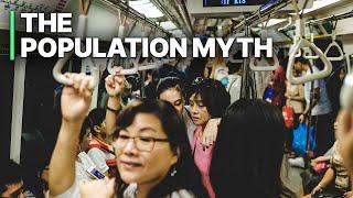 The Population Myth | FALSE Panic | Future and Poverty