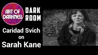 DARK ROOM: Caridad Svich on Sarah Kane