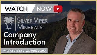 Silver Viper Minerals (TSX.V: VIPR) | Company Introduction with CEO Steve Cope (December 15th, 2022)