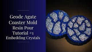 #21 - Geode Agate Coaster Mold Resin Pour Tutorial #1 - Embedding Crystals | Crystal Resin Art