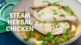 Chinese Steamed Herbal Chicken Recipe with Le Creuset Buffet Casserole