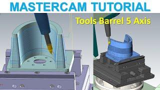 MasterCAM 2021 Tutorial #104 | How to creater Mill 5 Axis with Ball tools & Barrel Tools