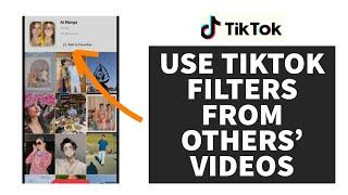 How To Use TikTok Filters From Other People's Video (2023)