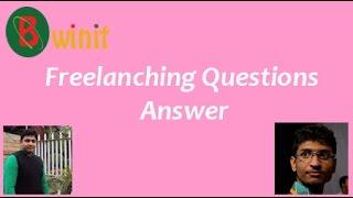 Freelancing Questions Answer From Bulbul Ahmed Jessore