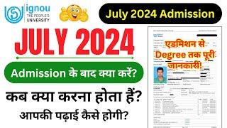 July 2024 Admission के बाद क्या करें?_IGNOU Me Admission Confirm Hone Ke Baad Kya Kare?_New Students