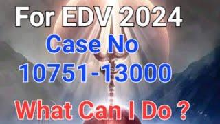 DV 2024 Highest Case No Inquiry Process