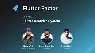 Flutter Reactive System | Flutter Factor | Episode - 2 | GeekyAnts