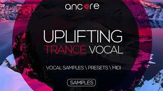 "UPLIFTING TRANCE VOCAL" Part 2 FREE Acapellas | Free Trance Vocals | Ancore Sounds