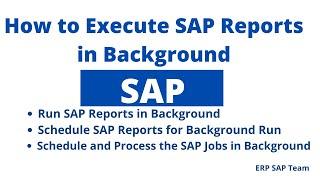 How to execute SAP reports in background