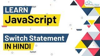 JavaScript Switch Statements - What is Switch-Case and How to use it in Javascript.