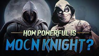 How Powerful is Moon Knight?