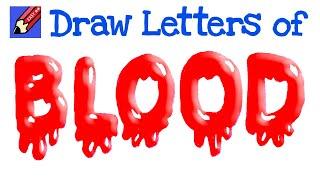 How To Draw Letters of Blood Real Easy - Spoken Tutorial