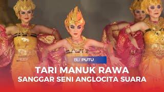 Tari Manuk Rawa | Sanggar Seni Anglocita Suara | Pekan Apresiasi Seni  Sabtu, 28 Desember 2024