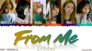 GFRIEND (여자친구) - 'FROM ME' Lyrics [Color Coded_Han_Rom_Eng]