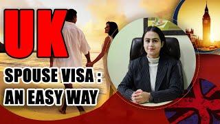 UK Spouse Visa : An Easy Way || 2020 intake