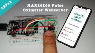 ESP32 based MAX30100 Pulse Oximeter Webserver