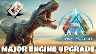 ARK CEO Announces MAJOR ENGINE UPGRAGE! - NEW UPDATE! - Better Performance and Graphics!