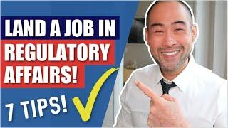 How To Land Your First Job In Regulatory Affairs! (7 Power Tips 2020)