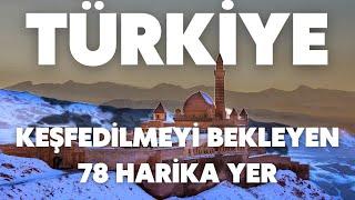 Türkiye'nin Keşfedilmeyi Bekleyen 78 Harikası | Doğu ve Güneydoğu Anadolu'yu Keşfedin!