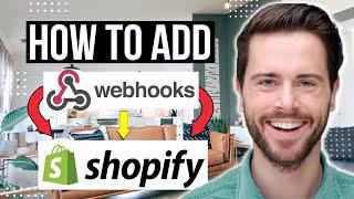 How To Use Webhooks In Shopify (Easy Tutorial 2022)