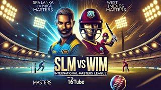 SLM vs WIM | International Masters League T20 2025 | Sri lanka masters vs West Indies masters