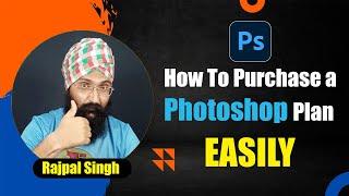 How To Purchase a Photoshop Plan Easily in Hindi