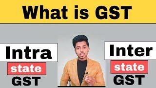 what is gst | inter state gst | Intra State gst