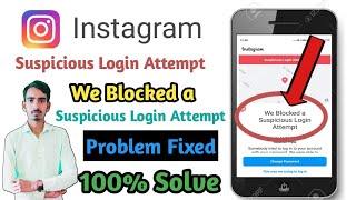 fix instagram suspicious login attempt problem solved ! suspicious login attempt in instagram