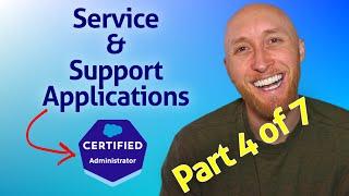 (4/7) Salesforce Admin Exam: Service & Support Applications