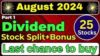 August 2024 • Top 25 high dividend or Split stocks list with ex date • Dividend in August • bonus