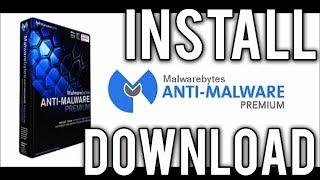 How to Download & Install  Malwarebytes  Anti- Malware 2018