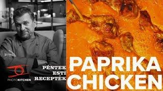 Paprika Chicken - avagy miért utálta Anger Zsolt a Paprikás Csirkét, és hogyan szerette meg?