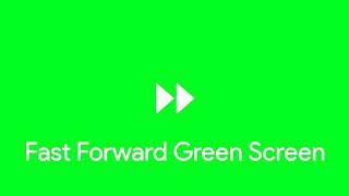 Fast Forward Green Screen [Copyright Free]
