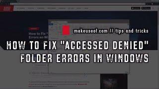 How to Fix Folder "Access Denied" Errors in Windows