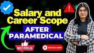 Salary and Scope After Paramedical