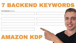 How to Fill in Your 7 KDP Keywords - Rank Fast on Amazon