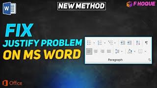 How to Fix Justify Problem in MS Word (2007-2021) | F HOQUE |