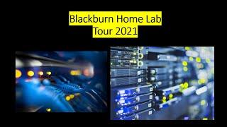 Blackburn Home Lab tour 2021