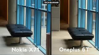 Nokia X71 vs Oneplus 6T CAMERA COMPARISON || #NokiaX71, #OnePlus6T, #TECHBUKHAR, #HMDGlobal