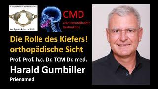 CMD - Orthopädische Betrachtung - Prof. Prof. Dr. Dr. Gumbiller