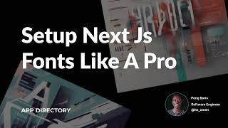 How to Setup Next.js Font for Pro Performance | A Step-by-Step Guide